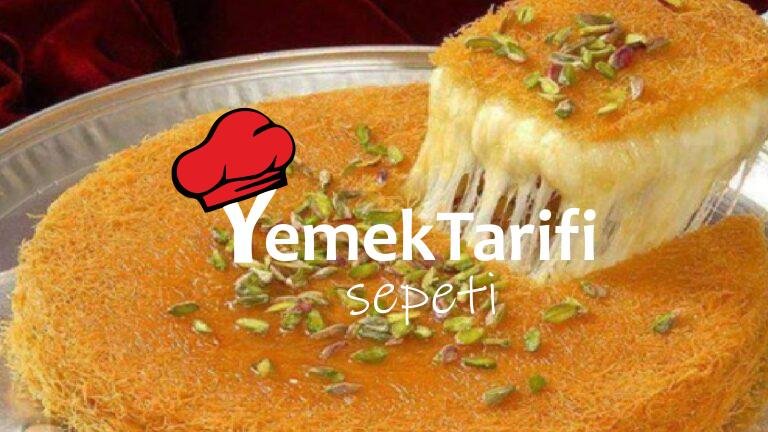 Ev Yapımı Künefe Tarifi - Damak Tadımı Değiştiremem Diyenlere Geleneksel Tatlılar, Tatlı Tarifleri Ev Yapımı Künefe Tarifi